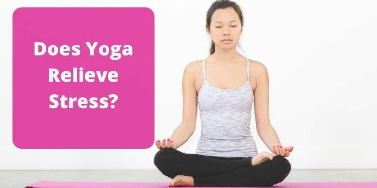 Does Yoga Relieve Stress?